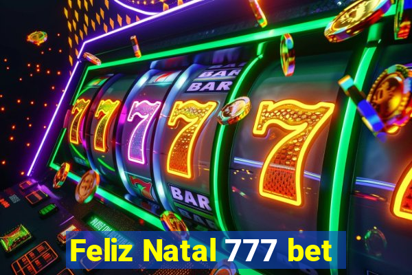 Feliz Natal 777 bet